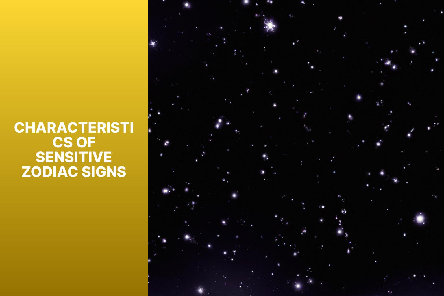 Characteristics of Sensitive Zodiac Signs - most sensitive zodiac signs 