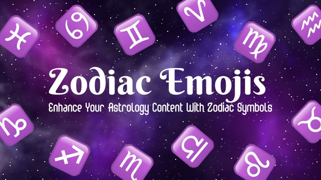 Unlocking the Meanings of Zodiac Signs Emojis