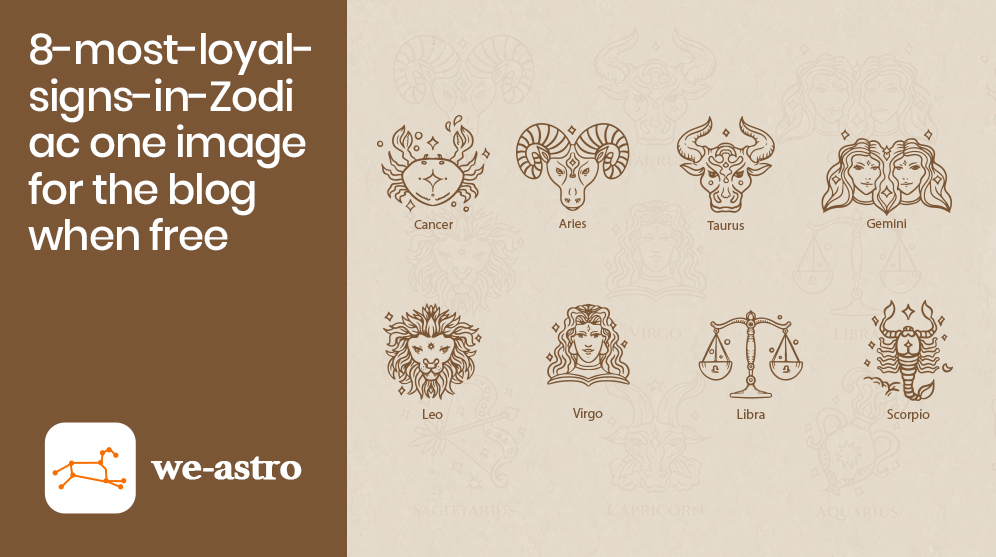 unraveling the most loyal zodiac signs 3