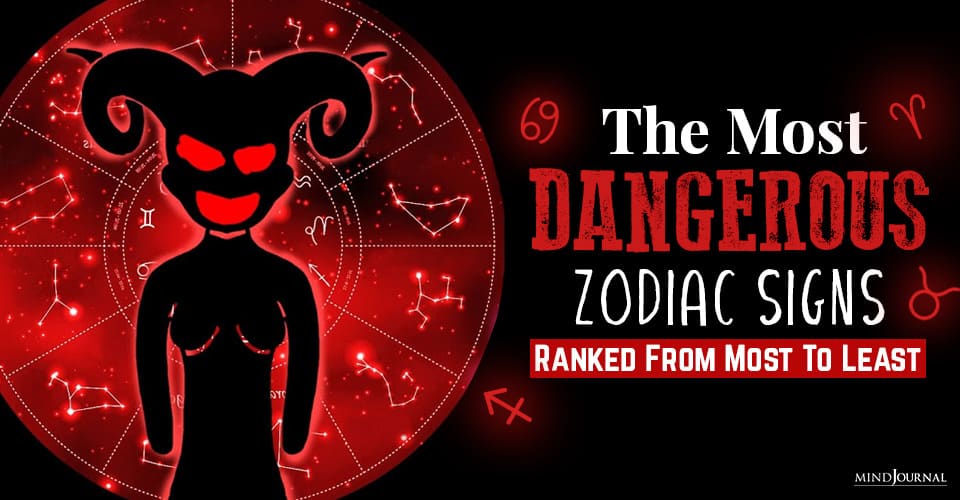 Unveiling the Most Dangerous Zodiac Signs